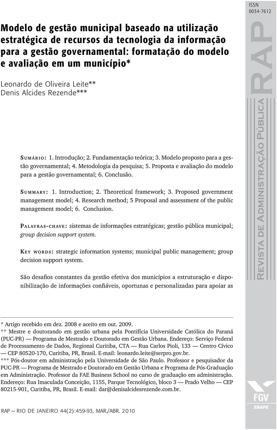 Proposta e avaliação do modelo para a gestão governamental; 6. Conclusão. S u m m a ry: 1. Introduction; 2. Theoretical framework; 3. Proposed government management model; 4.