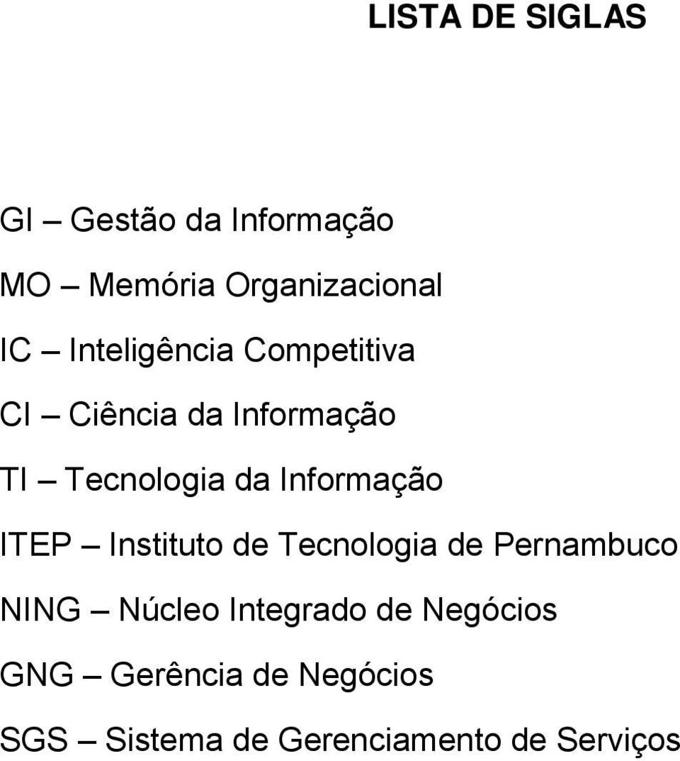 Informação ITEP Instituto de Tecnologia de Pernambuco NING Núcleo