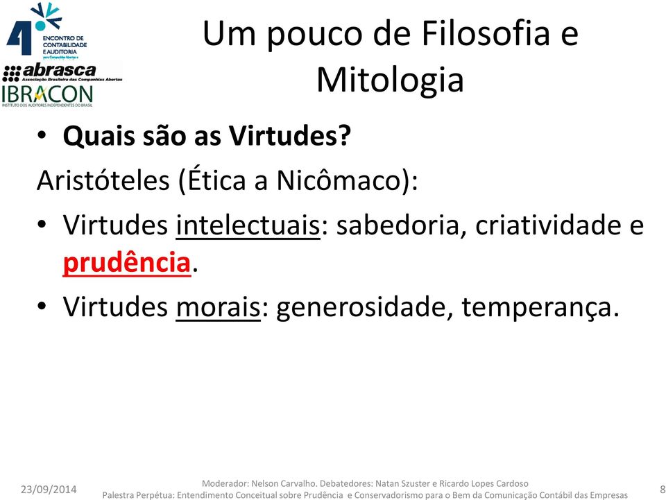 (Ética a Nicômaco): Virtudes intelectuais: