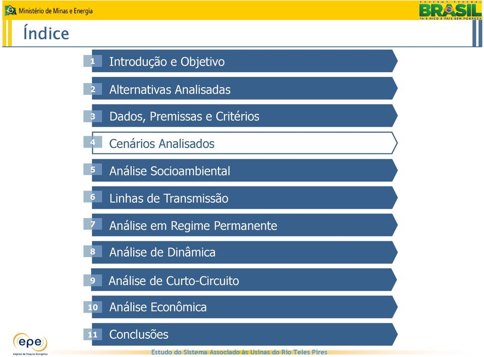 6 Linhas de Transmissão 7 Análise em Regime Permanente 8 Análise de