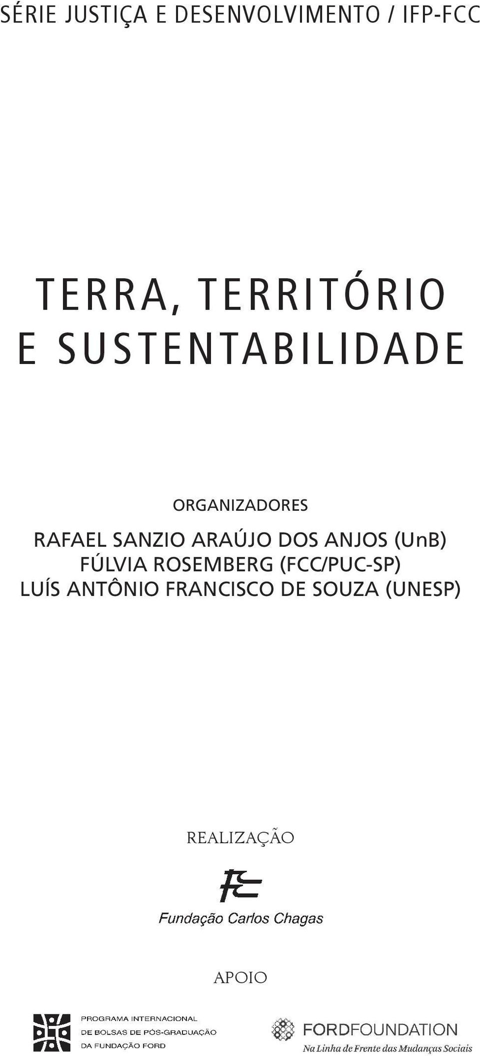 SANZIO ARAÚJO DOS ANJOS (UnB) FÚLVIA ROSEMBERG