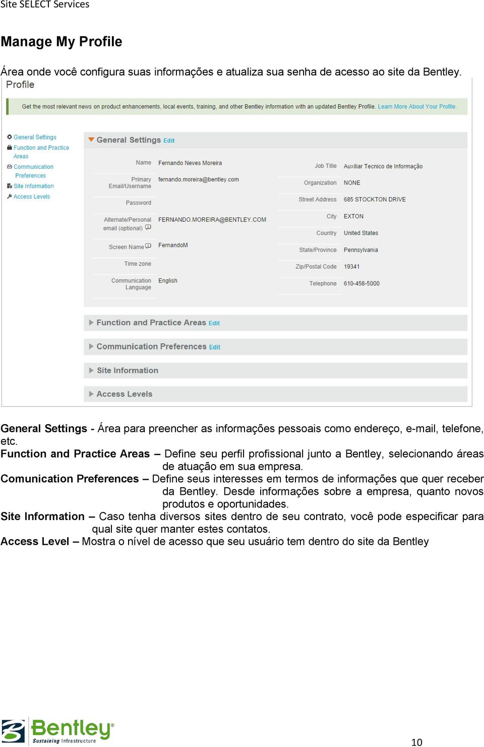 Function and Practice Areas Define seu perfil profissional junto a Bentley, selecionando áreas de atuação em sua empresa.