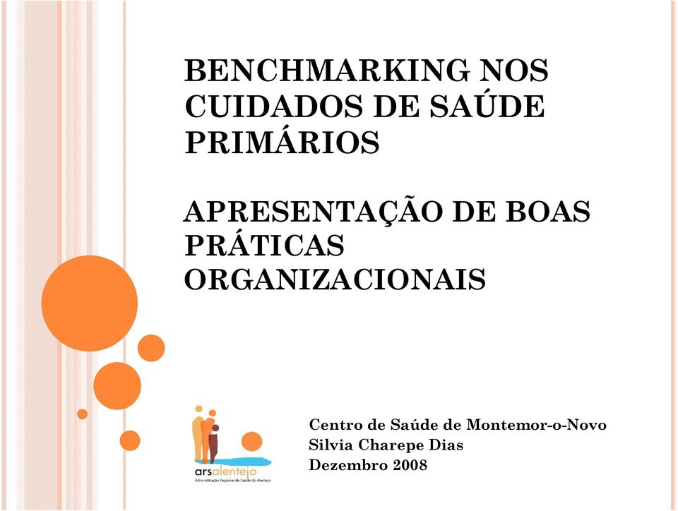 ORGANIZACIONAIS Centro de Saúde de