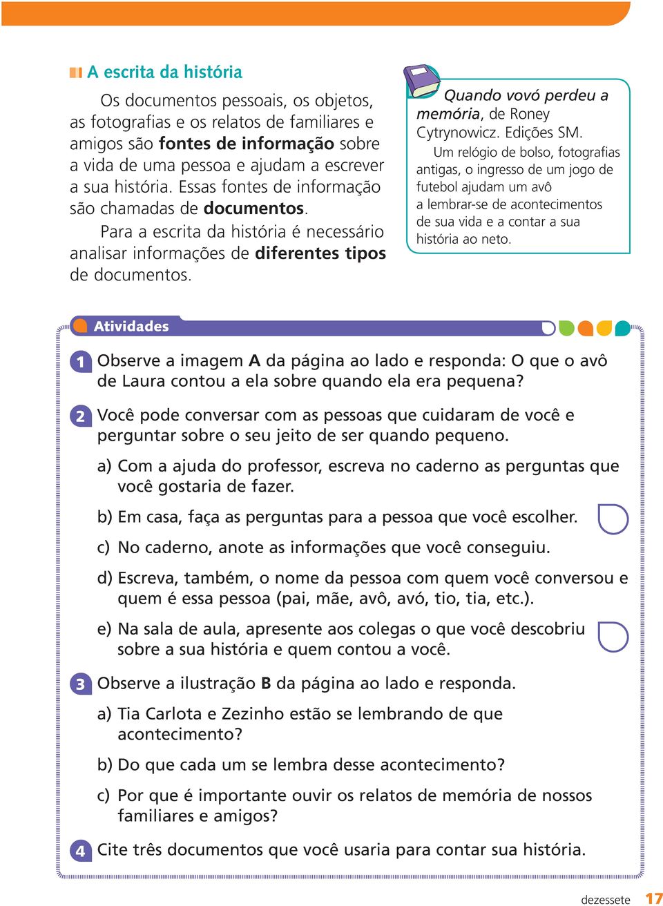 Quando vovó perdeu a memória, de Roney Cytrynowicz. Edições SM.