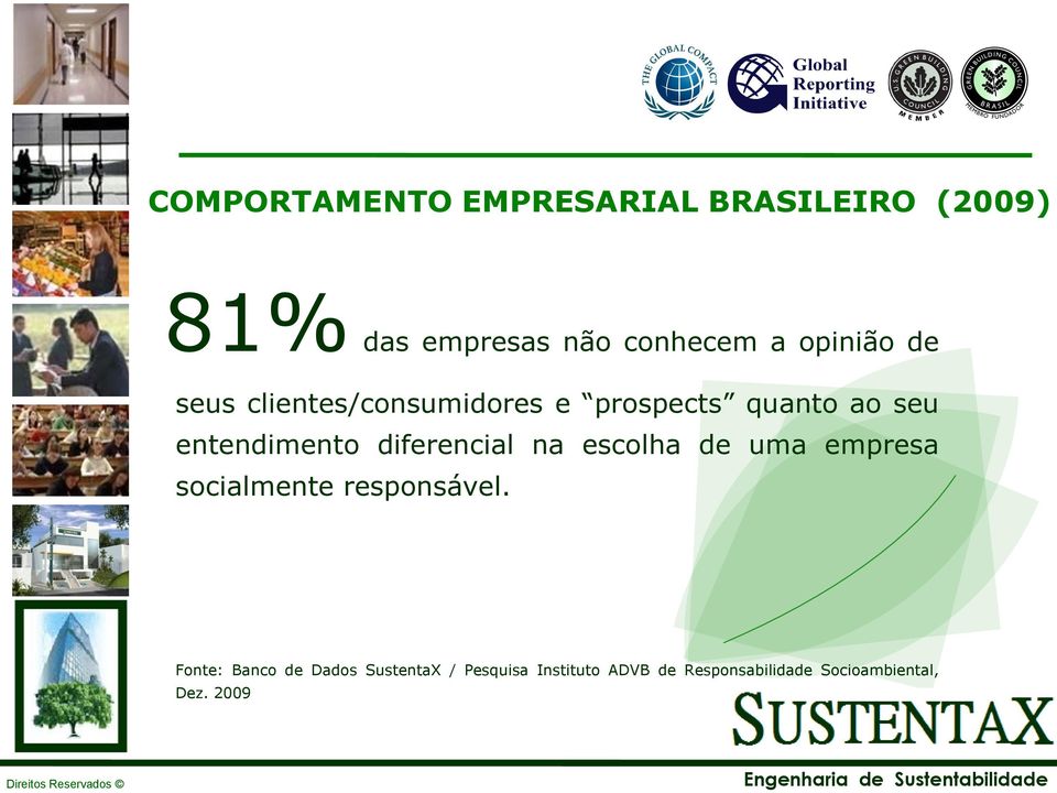 diferencial na escolha de uma empresa socialmente responsável.