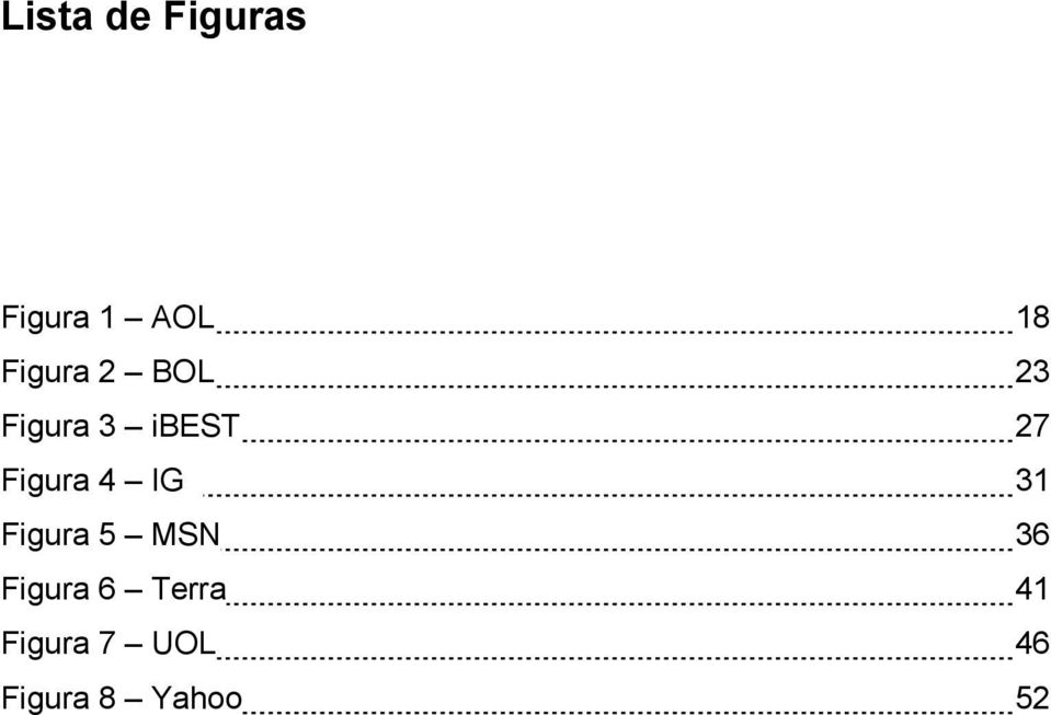 Figura 4 IG 31 Figura 5 MSN 36 Figura