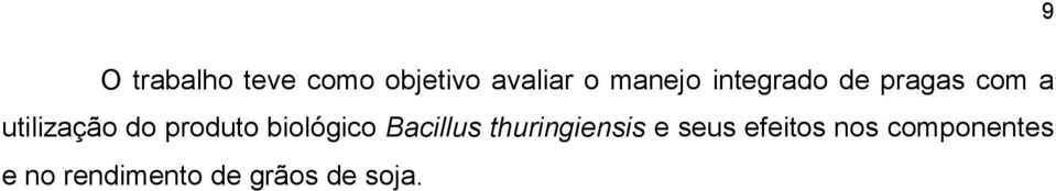 biológico Bacillus thuringiensis e seus efeitos