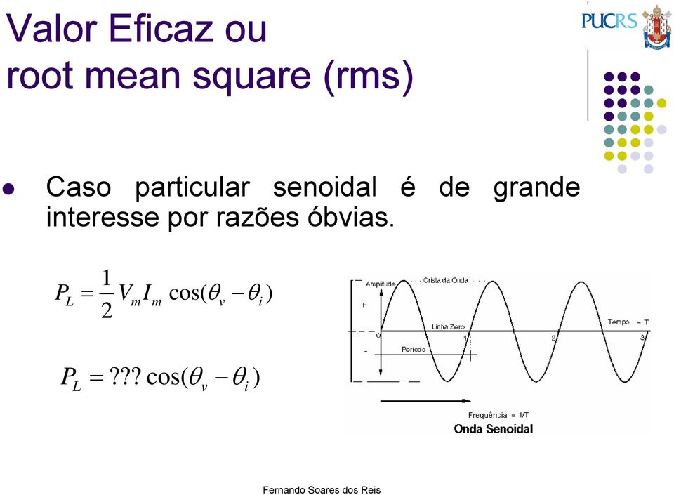 interesse por razões óbvias.