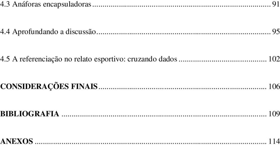 5 A referenciação no relato esportivo: cruzando