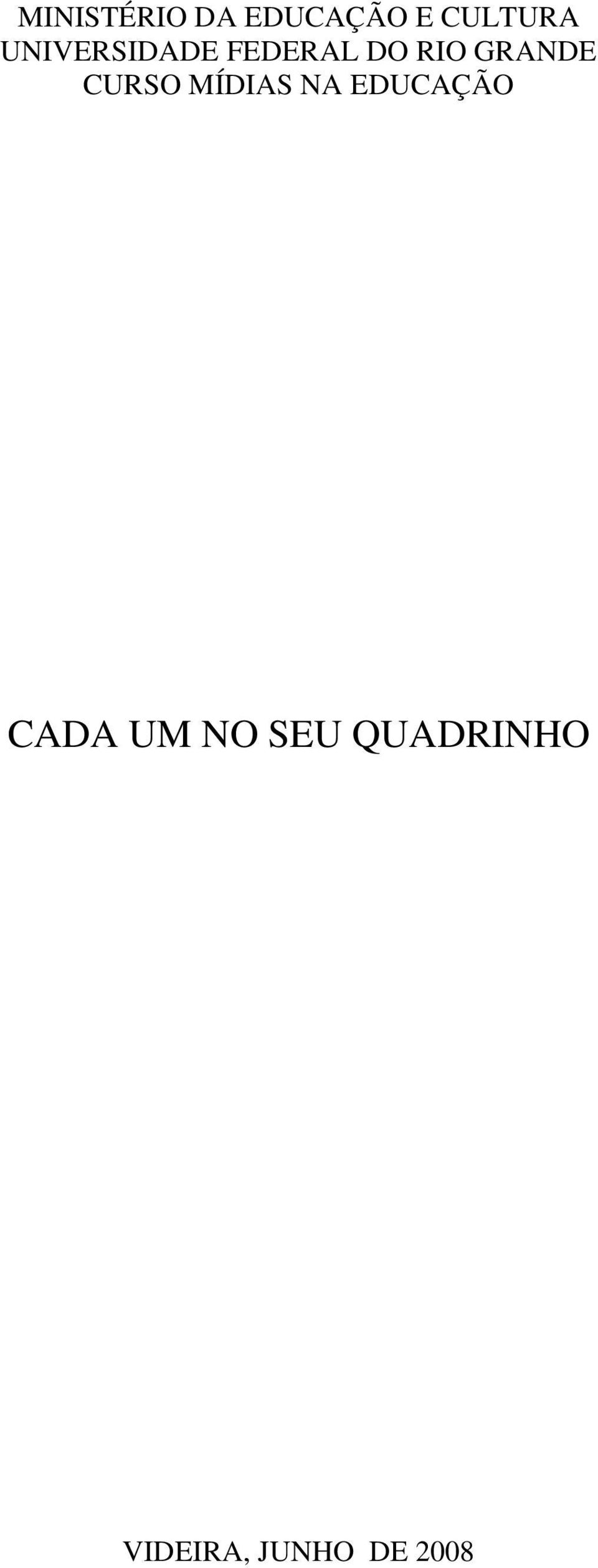 CURSO MÍDIAS NA EDUCAÇÃO CADA UM