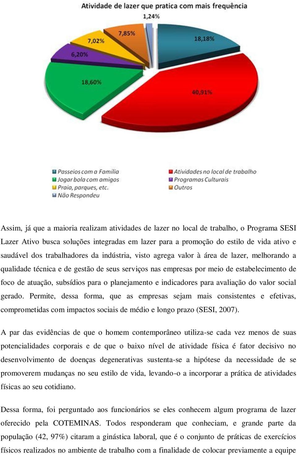 o planejamento e indicadores para avaliação do valor social gerado.