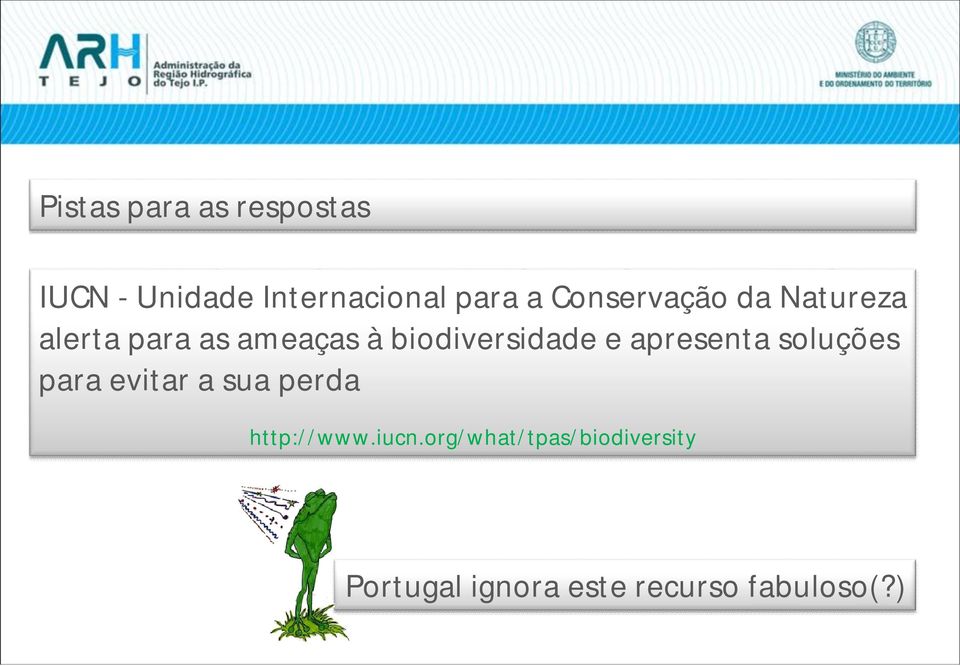 e apresenta soluções para evitar a sua perda http://www.iucn.