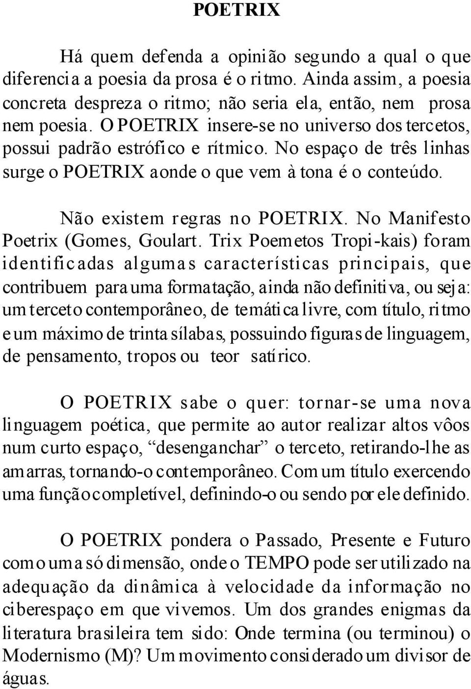 No Manifesto Poetrix (Gomes, Goulart.