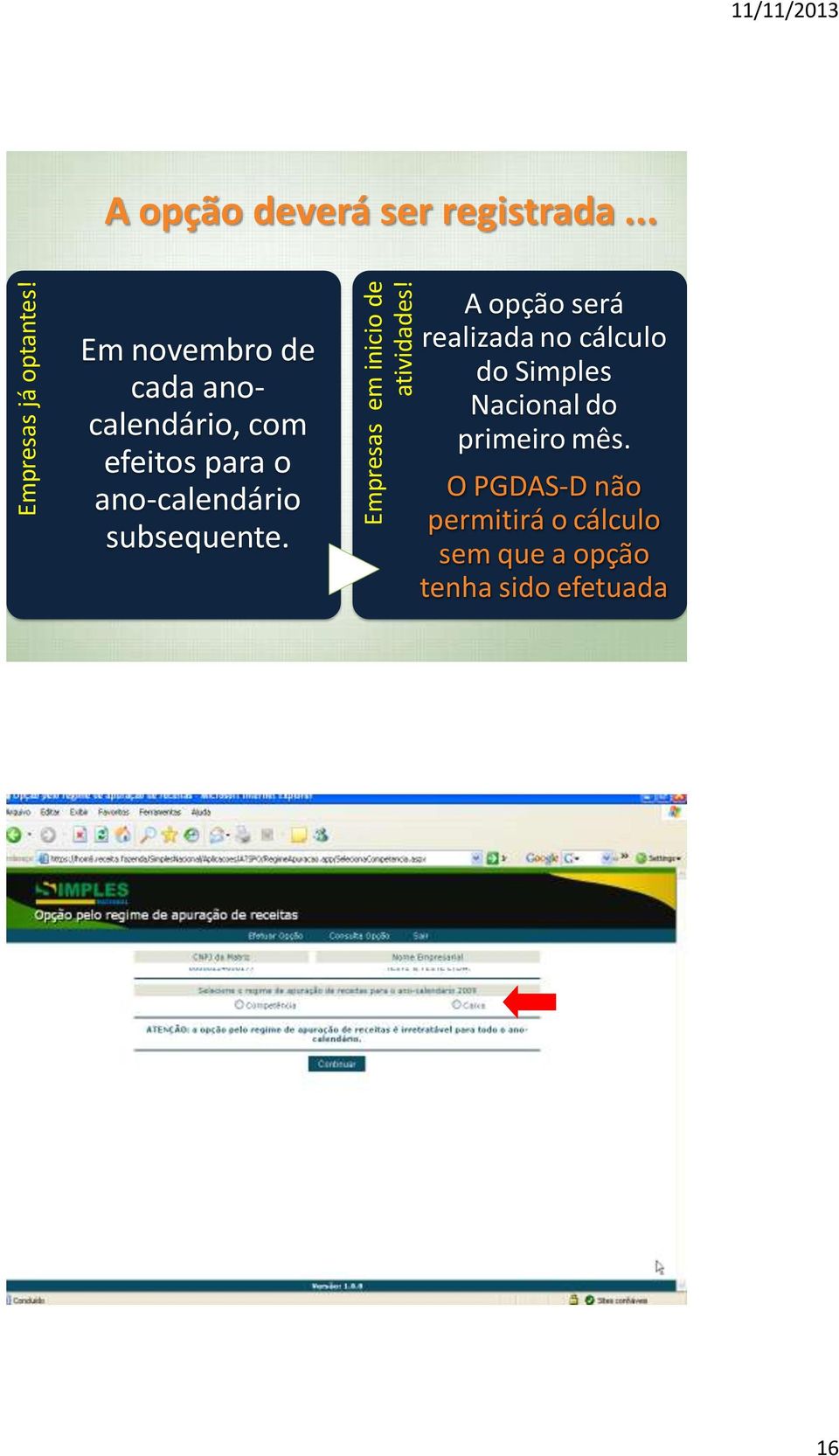 .. Em novembro de cada anocalendário, com efeitos para o ano-calendário subsequente.