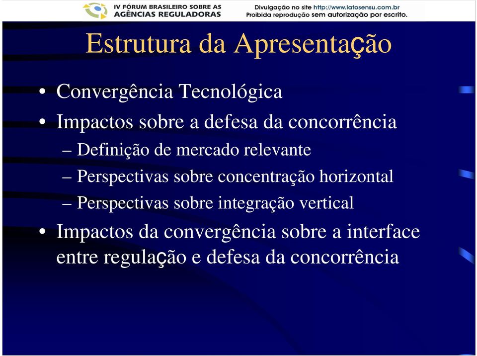 sobre concentração horizontal Perspectivas sobre integração vertical