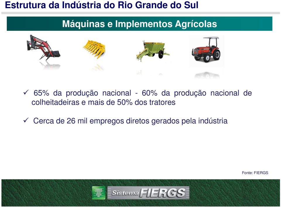 produção nacional de colheitadeiras e mais de 50% dos