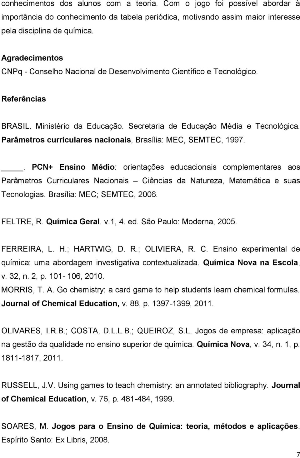 Parâmetros curriculares nacionais, Brasília: MEC, SEMTEC, 1997.