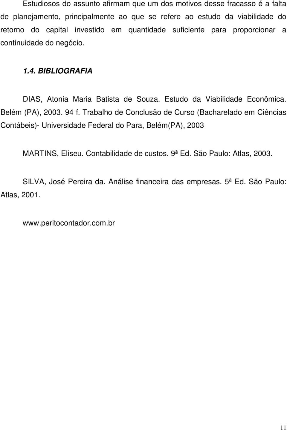 Estudo da Viabilidade Econômica. Belém (PA), 2003. 94 f.