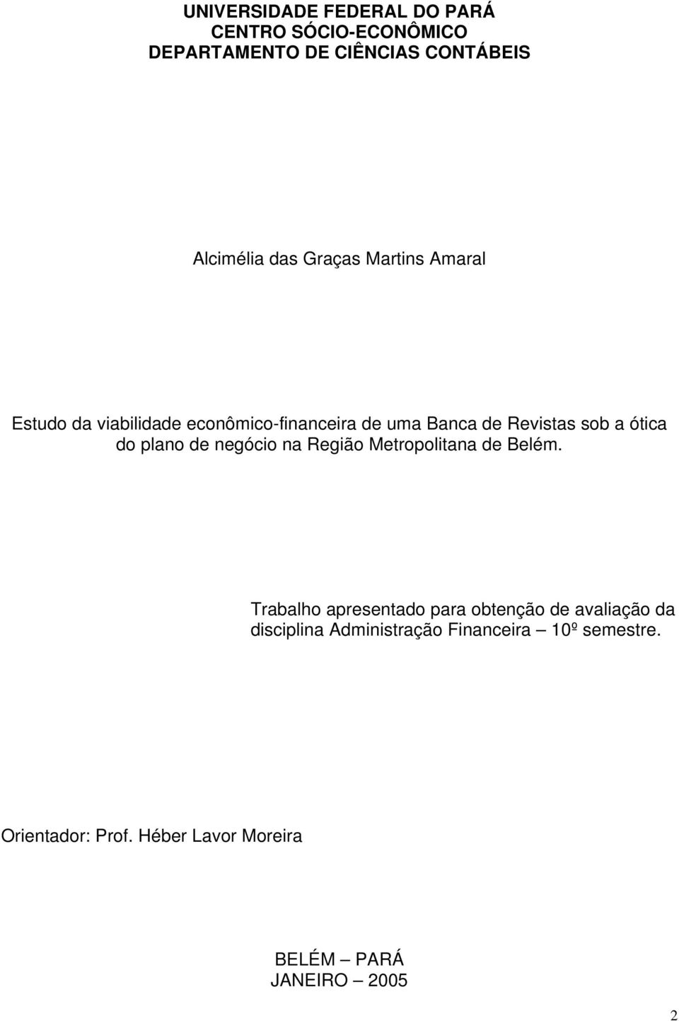 plano de negócio na Região Metropolitana de Belém.