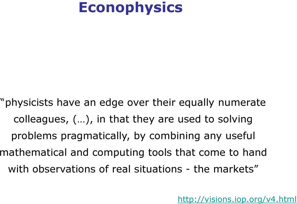 by combining any useful mathematical and computing tools that come to