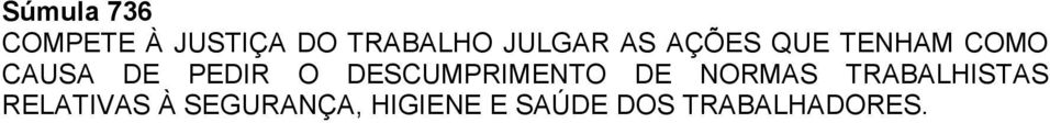 O DESCUMPRIMENTO DE NORMAS TRABALHISTAS