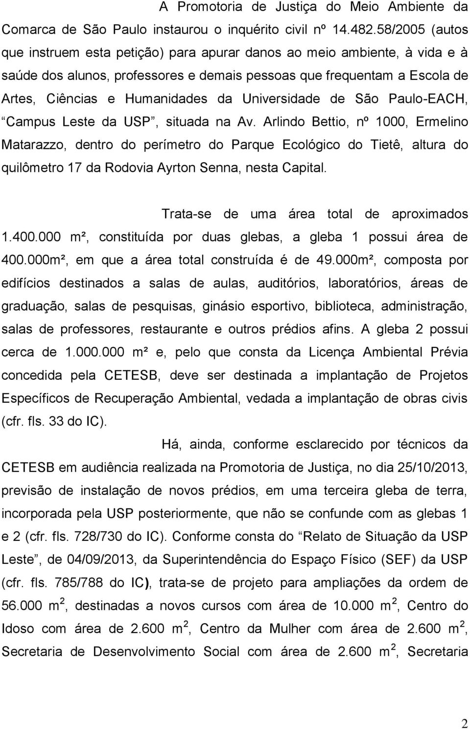 Universidade de São Paulo-EACH, Campus Leste da USP, situada na Av.