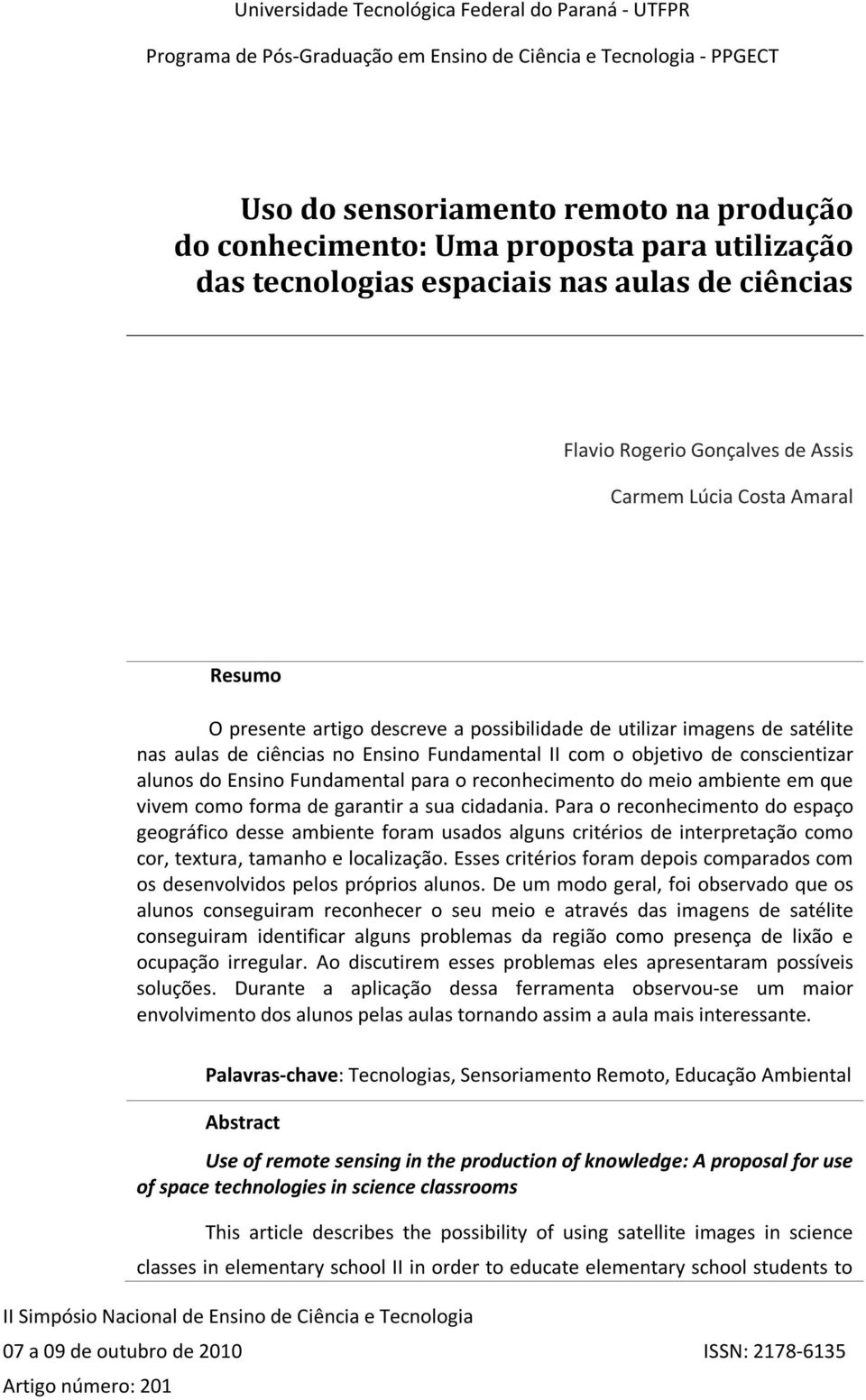 reconhecimento do meio ambiente em que vivem como forma de garantir a sua cidadania.