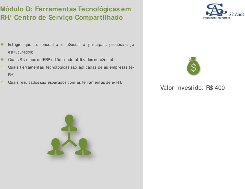 sendo utilizados no esocial; Quais Ferramentas Tecnológicas são aplicadas pelas empresas