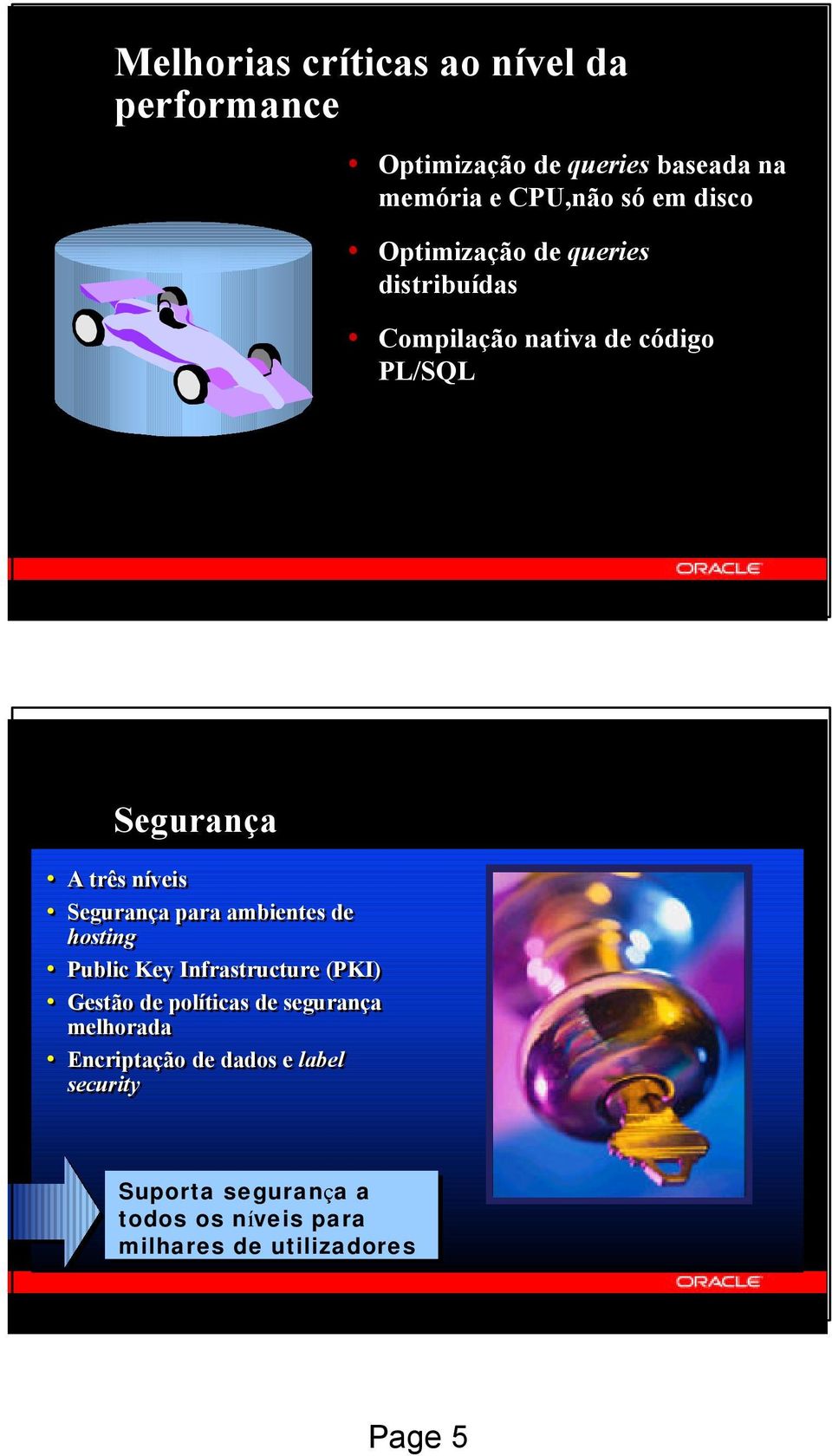 Segurança para ambientes de hosting Public Key Infrastructure (PKI) Gestão de políticas de segurança