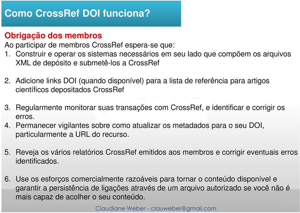 Adicione links DOI (quando disponível) para a lista de referência para artigos científicos depositados CrossRef 3.