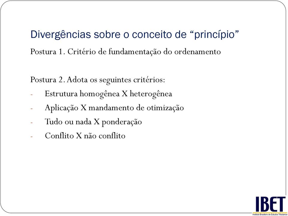 Adota os seguintes critérios: - Estrutura homogênea X heterogênea