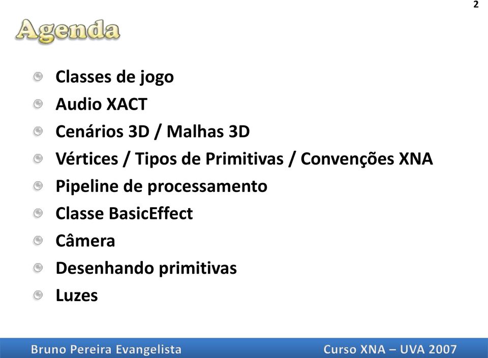 Convenções XNA Pipeline de processamento