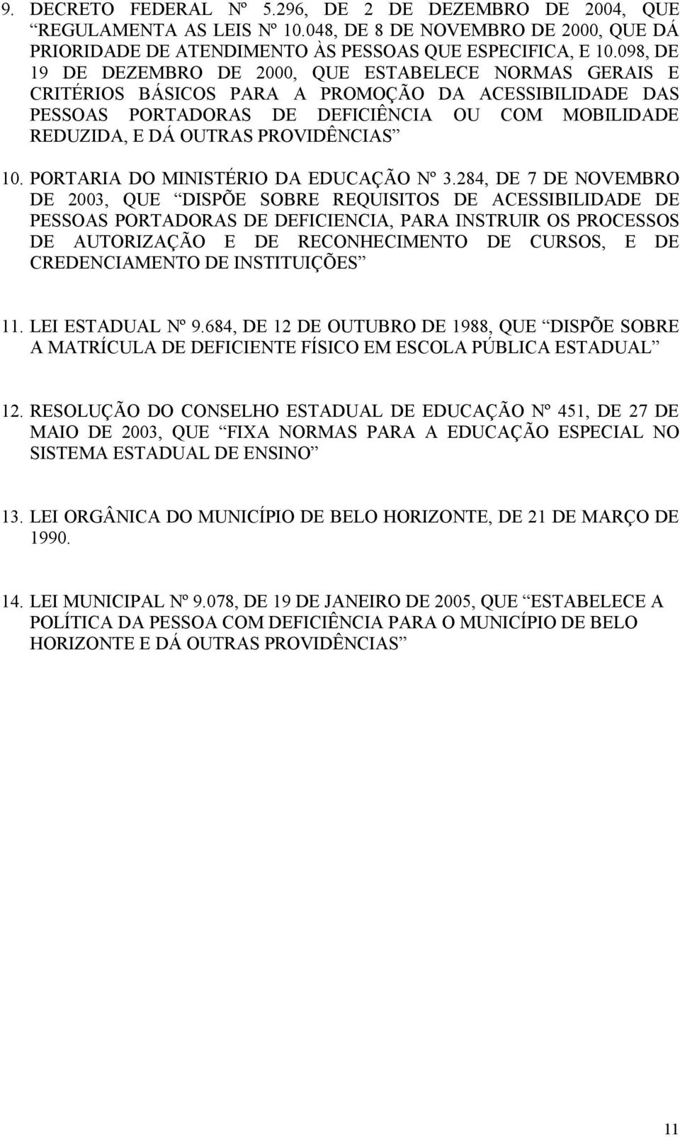 PROVIDÊNCIAS 10. PORTARIA DO MINISTÉRIO DA EDUCAÇÃO Nº 3.