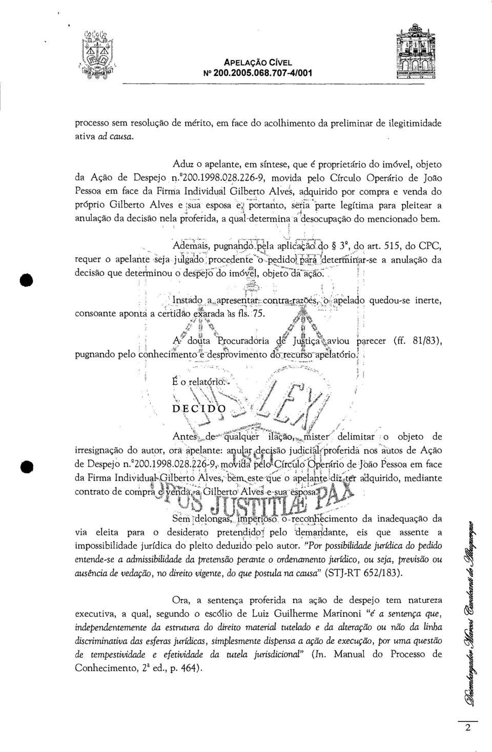 226-9 movida pelo Círculo Operário de João Pessoa em face da Firma Individual Gilberto Alves adquirido por compra e venda do próprio Gilberto Alves e rsua esposa e;!