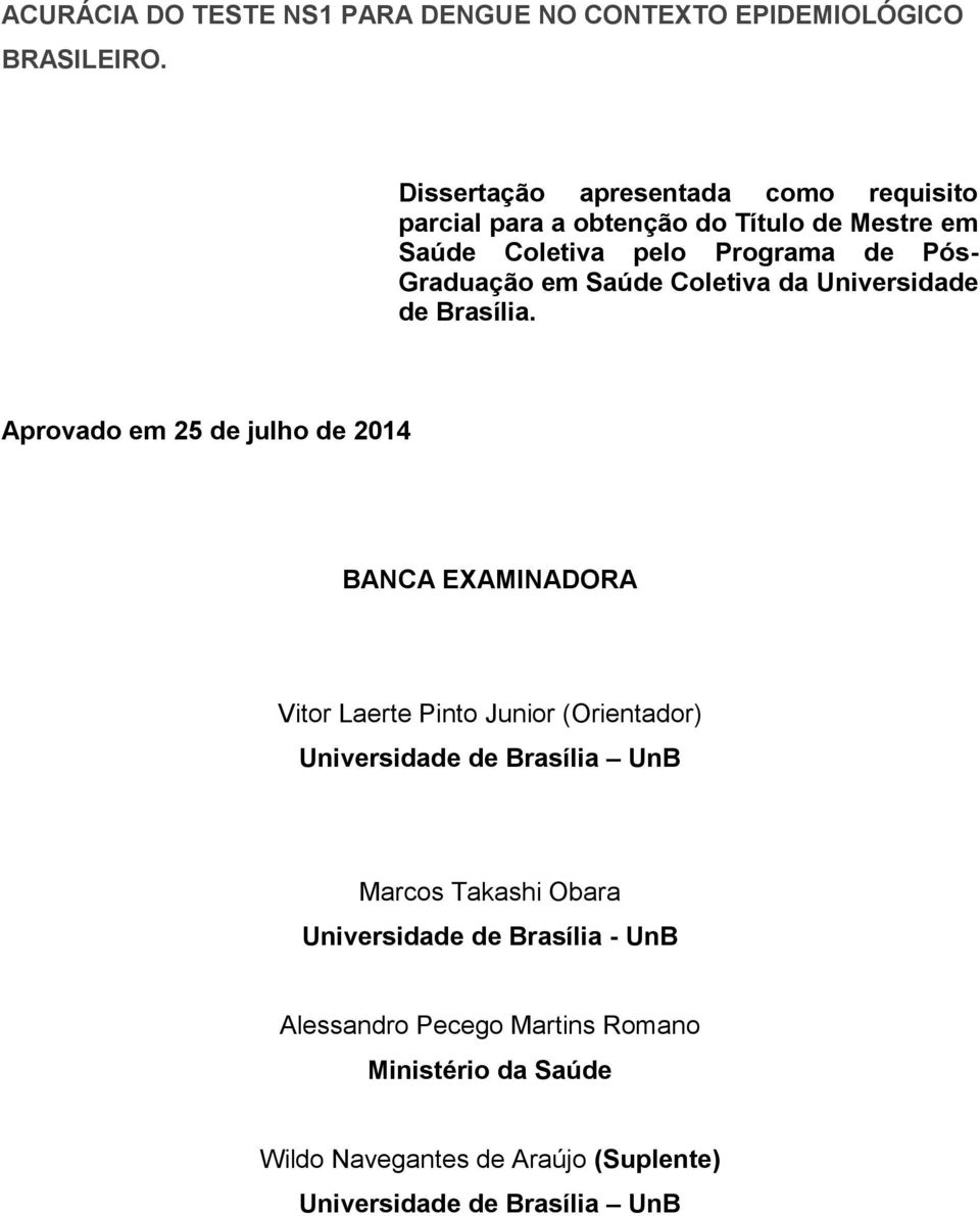 Saúde Coletiva da Universidade de Brasília.