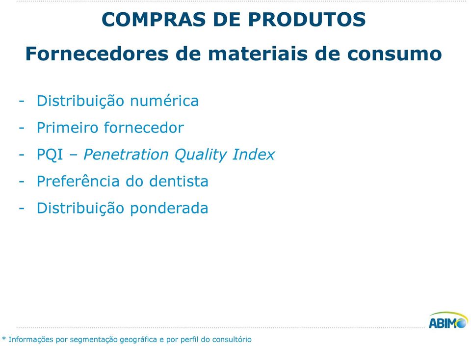 fornecedor - PQI Penetration Quality Index -