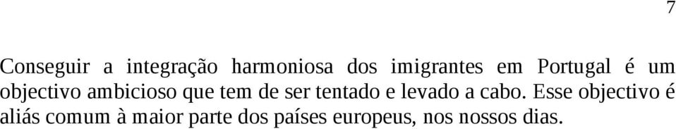 tentado e levado a cabo.