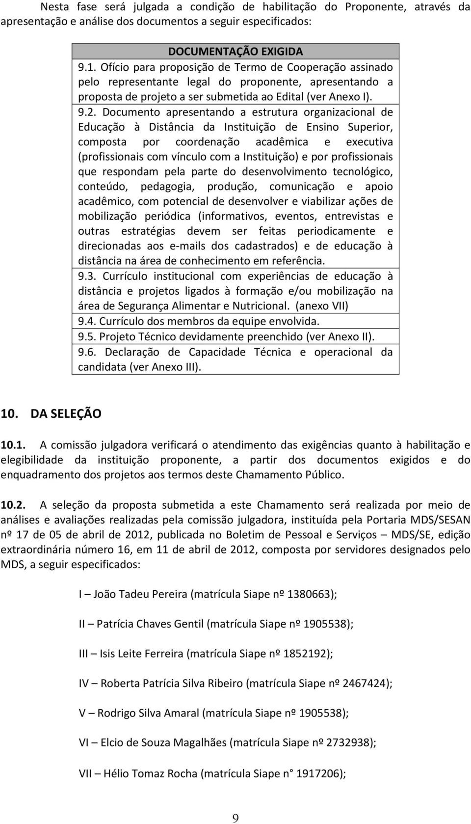 Documento apresentando a estrutura organizacional de Educação à Distância da Instituição de Ensino Superior, composta por coordenação acadêmica e executiva (profissionais com vínculo com a