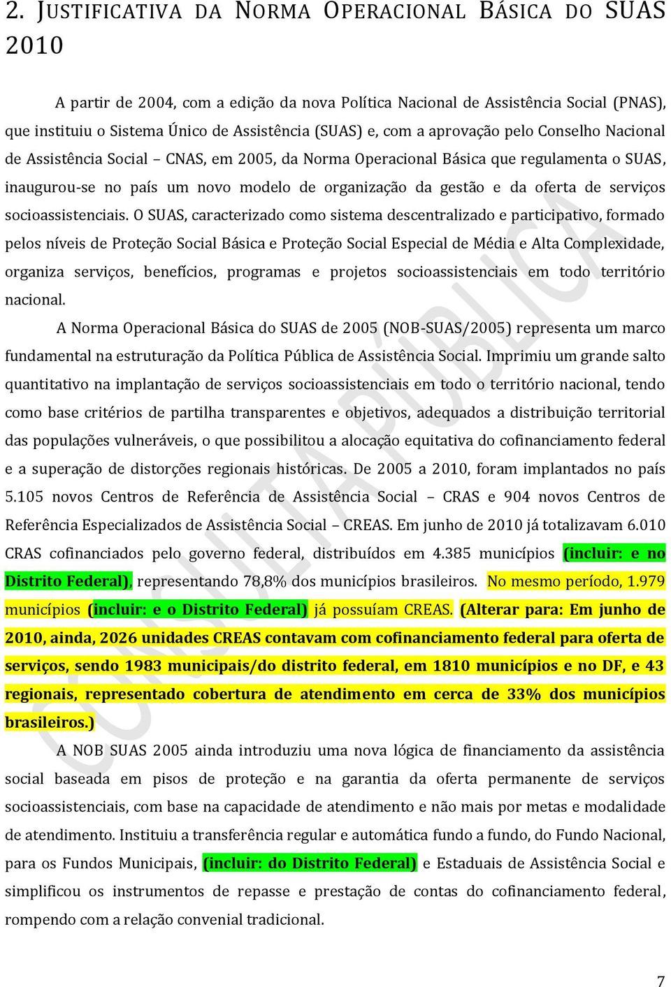 oferta de serviços socioassistenciais.