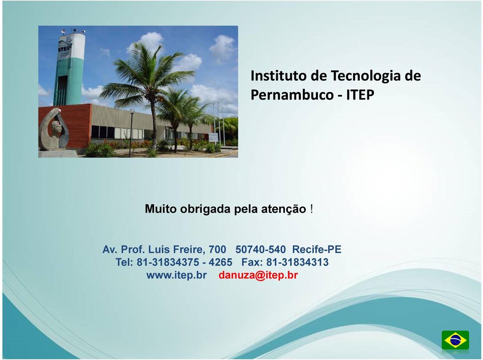 Luís Freire, 700 50740-540 Recife-PE Tel: