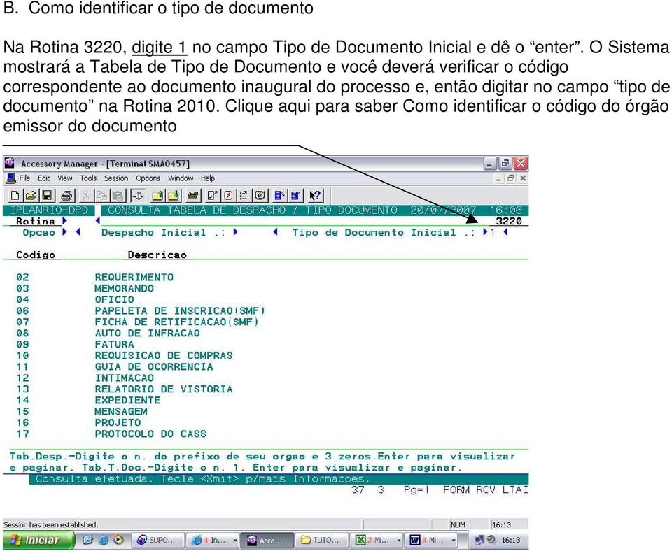 O Sistema mostrará a Tabela de Tipo de Documento e você deverá verificar o código