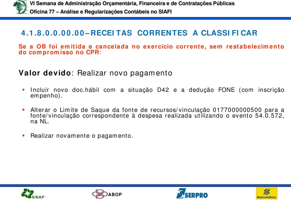 compromisso no CPR: Valor devido: Realizar novo pagamento Incluir novo doc.