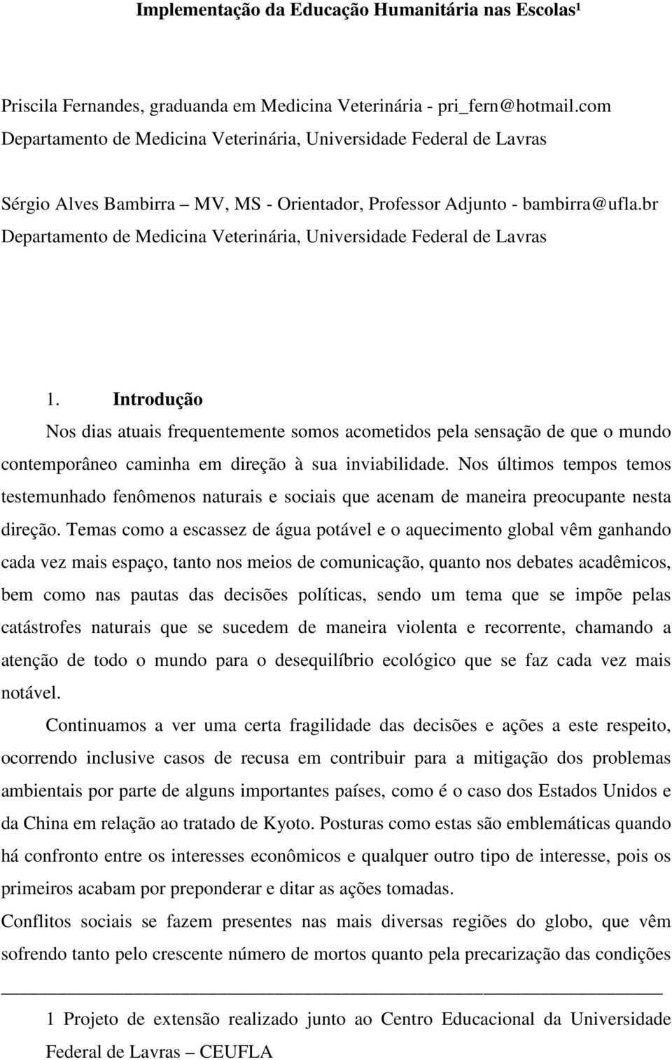 br Departamento de Medicina Veterinária, Universidade Federal de Lavras 1.