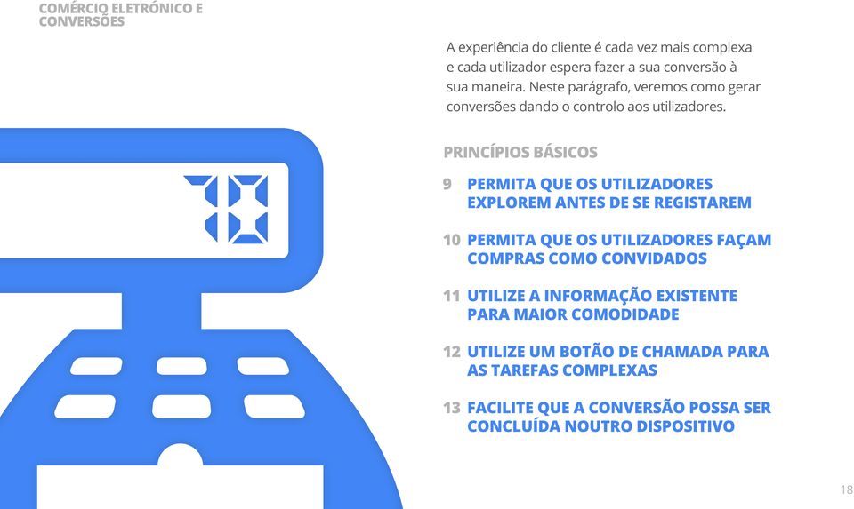 PRINCÍPIOS BÁSICOS 9 PERMITA QUE OS UTILIZADORES EXPLOREM ANTES DE SE REGISTAREM 10 PERMITA QUE OS UTILIZADORES FAÇAM COMPRAS COMO