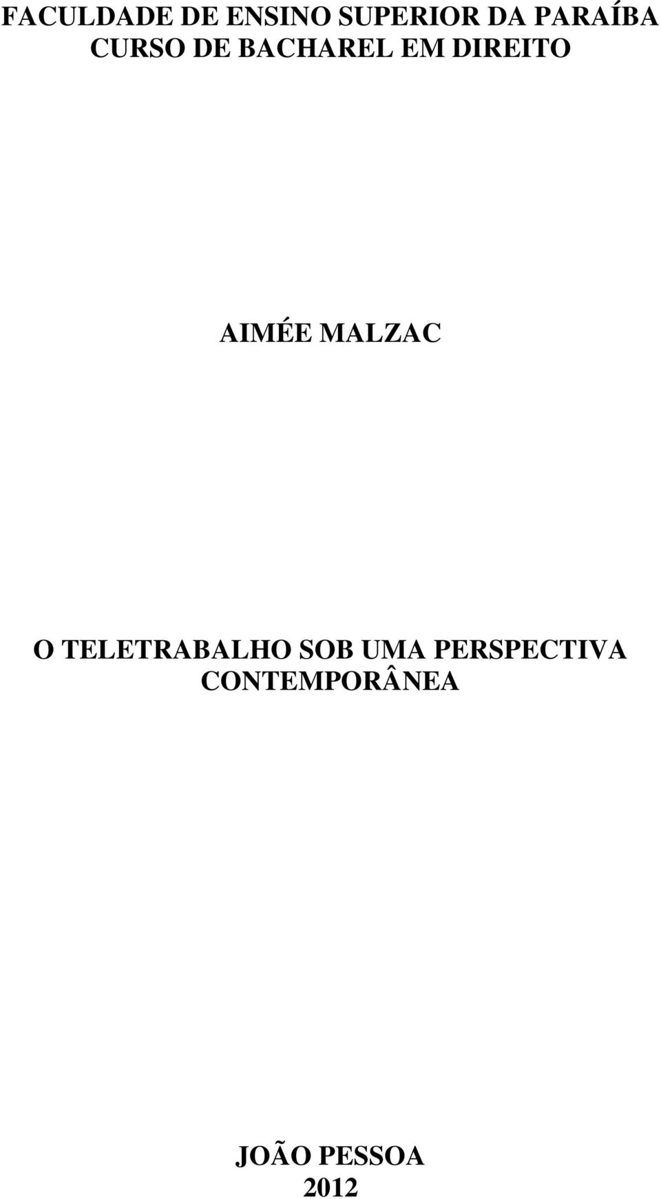 AIMÉE MALZAC O TELETRABALHO SOB UMA