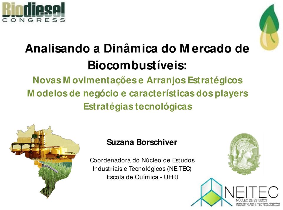 características dos players Estratégias tecnológicas Suzana Borschiver