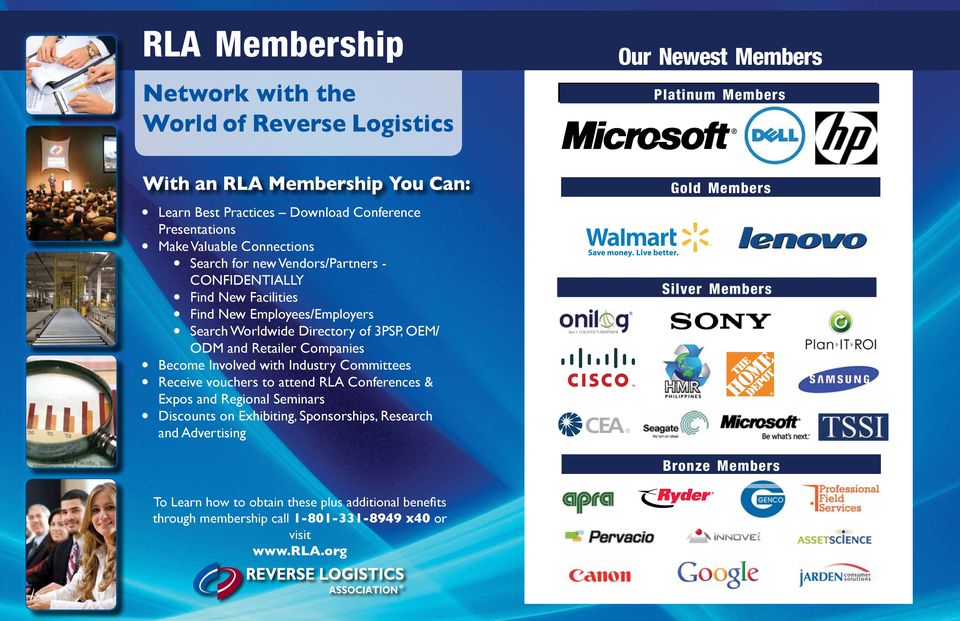 OEM/ ODM and Retailer Companies Become Involved with Industry Committees Receive vouchers to attend RLA Conferences & Expos and Regional Seminars Discounts on Exhibiting,