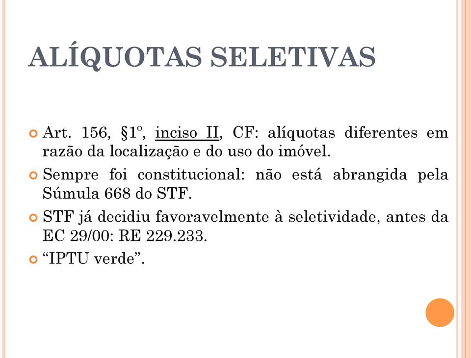 localização e do uso do imóvel.