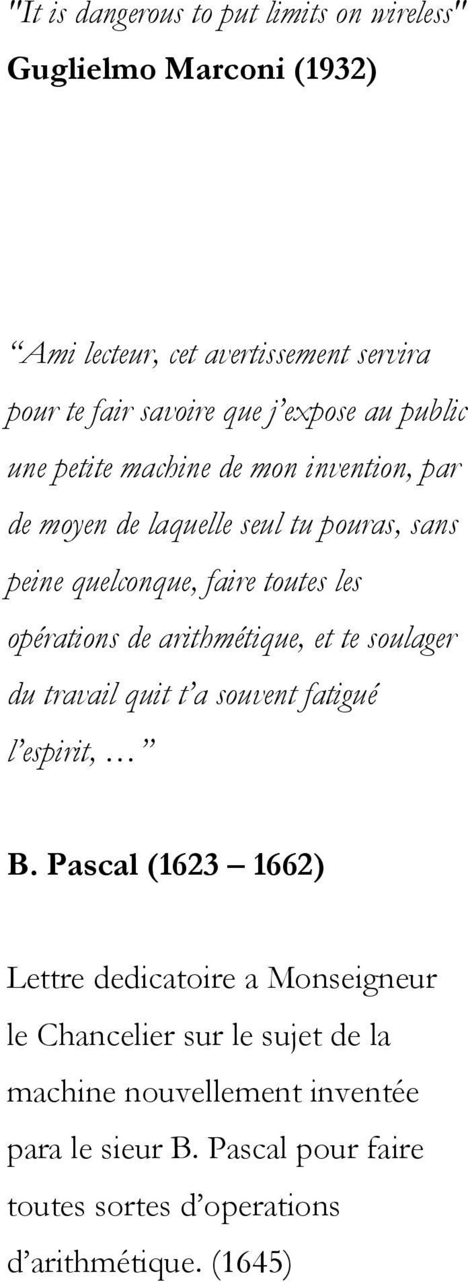 opérations de arithmétique, et te soulager du travail quit t a souvent fatigué l espirit, B.