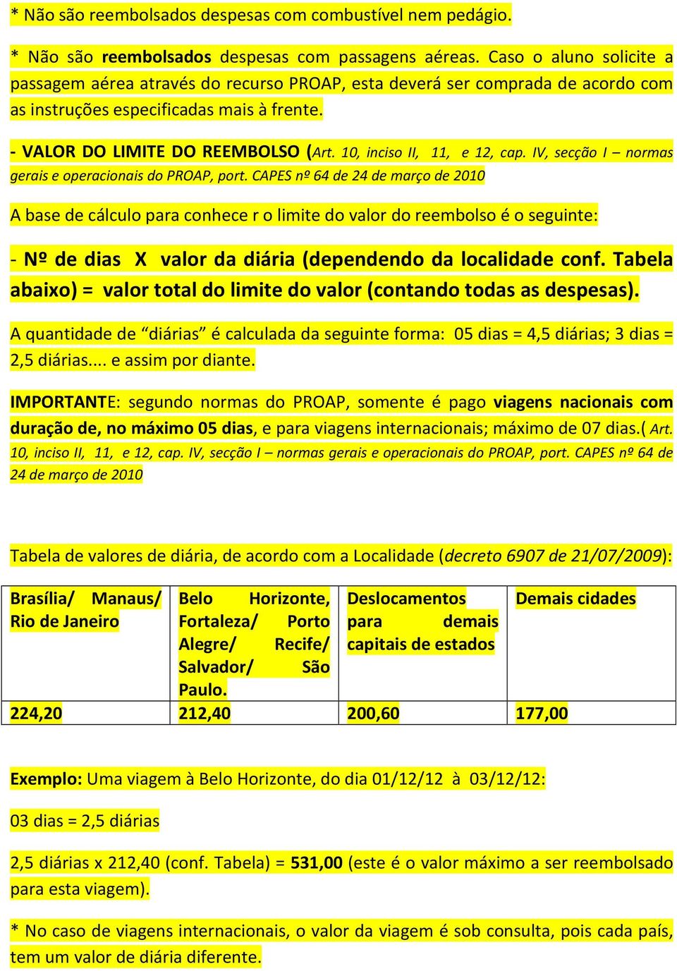 10, inciso II, 11, e 12, cap. IV, secção I normas gerais e operacionais do PROAP, port.